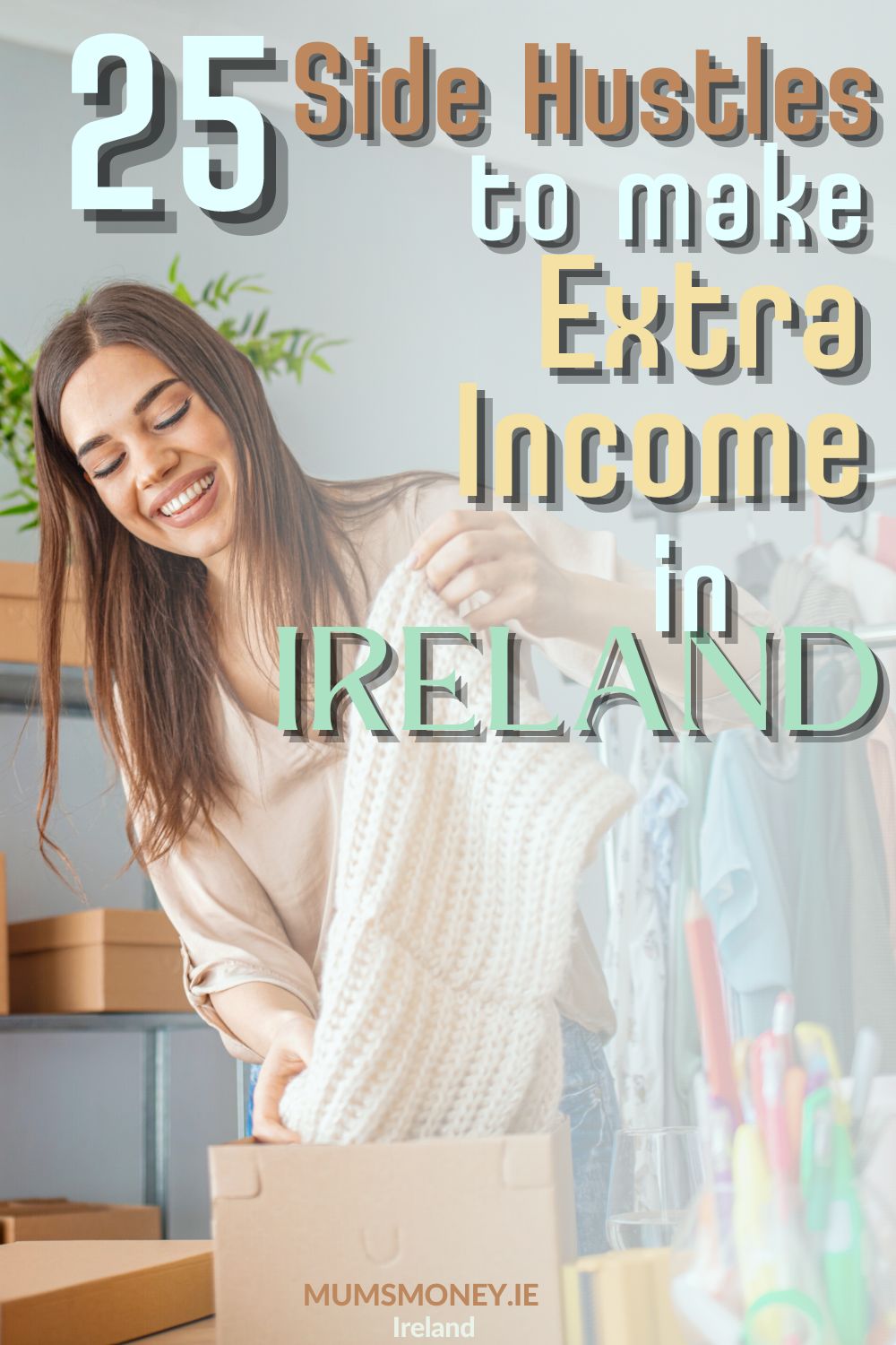 25 Side Hustles to Make Extra Money in Ireland Pin Image